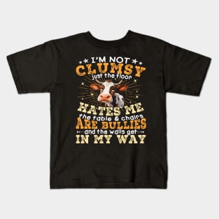 Cow I'm Not Clumsy The Floor Just Hates Me The Table Kids T-Shirt